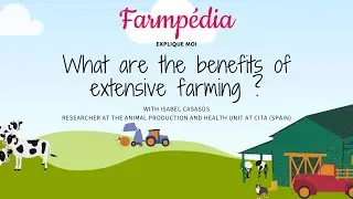 Explain to me : What are the benefits of extensive farming ? With Isabel Casas&ugrave;s