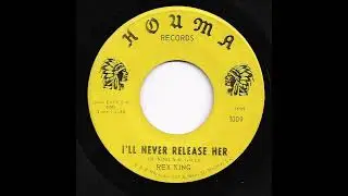 Rex King - I'll Never Release Her