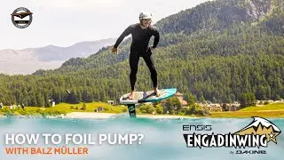 How to Pump Foil with Balz M&uuml;ller | Jump start on a hydrofoil | GWA Wingfoil World Tour