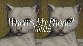 where's my phone? - mitski (tradu&ccedil;&atilde;o pt-br)