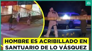 Hombre es acribillado frente a su familia en Lo Vásquez