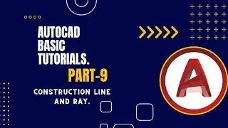 AutoCAD Basic tutorials. Part 9. Construction line and Ray.