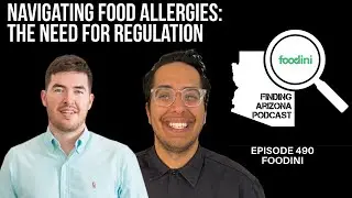NAVIGATING FOOD ALLERGIES: THE NEED FOR REGULATION PODCAST #490 - FOODINI