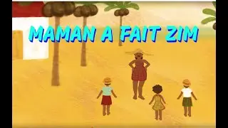 Maman a fait zim - Comptine antillaise pour b&eacute;b&eacute;s (avec paroles)
