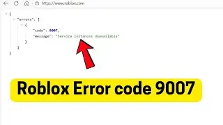 Roblox: Код ошибки 9007. Экземпляры сервиса недоступны.