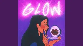 Glow