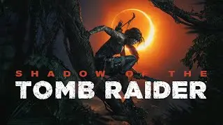Секрет бабули...  (Shadow of the Tomb Raider #7)