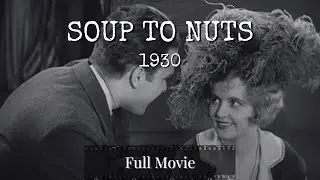SOUP TO NUTS | Ted Healey | Charles Winninger | Frances McCoy | 1930 | Benjamin Stoloff | FULL MOVIE