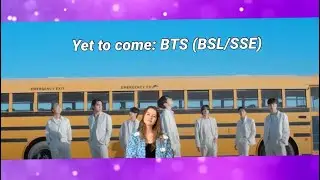 Yet to come [The Most Beautiful Moment]: BTS (BSL/ SSE)