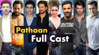 Pathaan Movie Full Star Cast Name with more Details | Pathan Cast