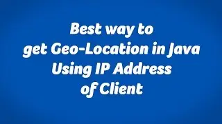 Get ip address Location of Client/User JAVA web project