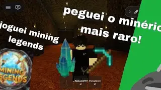Joguei mining Legends,peguei o min&eacute;rio mais raro #fy 