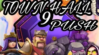 TownHall 9 Pushing Attacks