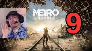 Metro Exodus 9 - Stealth Mission Turns Bloody, Again! Then We Reach Final Destination!