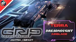 Terra Dreadnought Airblade, Jahtra / Impact - Grip Combat Racing
