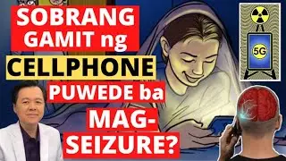 Sobrang Gamit ng Cellphone, Puwede ba Mag-Seizure? - By Doc Willie Ong (Internist and Cardiologist)