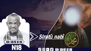 L’Histoire du Prophète (PSL) – Sîratu-n-Nabî Partie 18 Fin | Par Serigne Bassirou Mbacké Khelcom