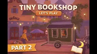 Let's Play Tiny Bookshop!!! (Part 2)