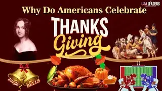 Why Do Americans Celebrate Thanksgiving? | The USA leaders |
