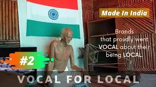 Indian Brands on VOCAL FOR LOCAL - Part 2