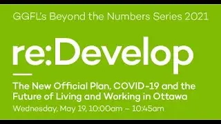 The New Official Plan, COVID-19 and the Future of Living and Working in Ottawa - Webinar Recording