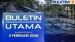 Buletin Utama, 3 Februari 2026