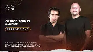Future Sound of Egypt 765 with Aly & Fila