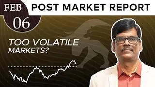 TOO VOLATILE Markets? Post Market Report 06-Feb-26