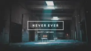 GOT7 (갓세븐) “Never Ever” - Piano Cover