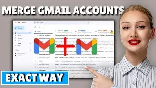 Как объединить два аккаунта Gmail (2025)