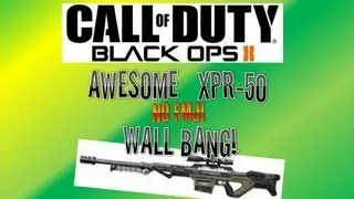 Awesome XPR-50 Wall Bang! (BO2)