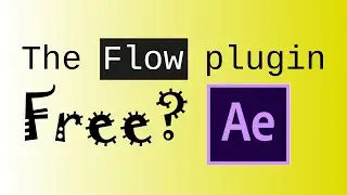 how to install the Flow plugin for Affter Effects for free