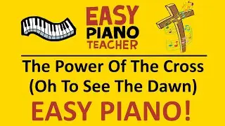 🎹 EASY piano: The Power Of The Cross (Oh To See The Dawn) keyboard tutorial by #EPT
