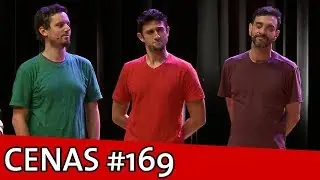 CENAS IMPROVÁVEIS #169