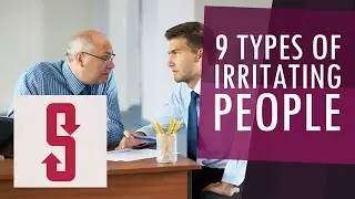 9 Types of Irritating People