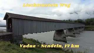 Liechtenstein Weg, Day 2, Vaduz - Nendeln, 17 kmn