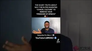 THE ELITES INVENTED CANCEL CULTURE TO REMOVE YOUR FREEDOM OF SPEECH