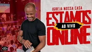| Culto F&eacute; | Igreja Nossa Casa (07/10/2025)
