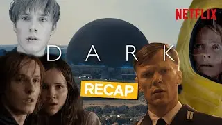DARK - The Official Season 1 & 2 Recap | Netflix