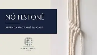 Como fazer o N&oacute; Feston&ecirc; do Macram&ecirc;
