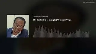 The Bonhoeffer of Ethiopia (Abeneazer Urga)
