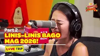Love Trip (December 30, 2025) | PART 2