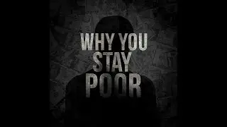 The Wealth Code: Why Most People Stay Poor (Hard Truth)