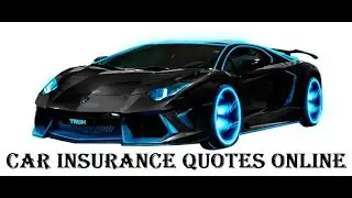 Car Insurance Online Quote / Auto Insurance Quote - Online Auto Insurance