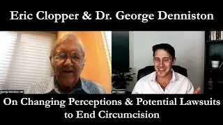 Clopper & Dr. Denniston on Changing Perceptions and Potential Lawsuits to End Circumcision