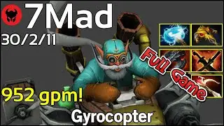 952 gpm! 7Mad plays Gyrocopter!!! Dota 2 Full Game 7.20