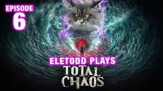TOTAL CHAOS - Ep 6 &ndash; Eletodd is chased by creepy watcher Blue Block Boss  (Chapter 2: Decay)