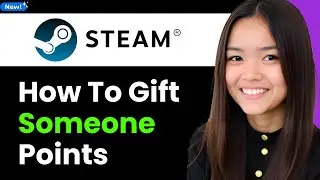 How to Gift Someone Steam Points 2026 (Step By Step)