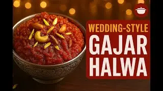 Wedding-Style Gajar Halwa | Secret Tips for Perfect Taste