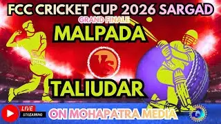 MALPADA VS TALIUDAR GRAND FINA FCC CUP SARGAD 2026